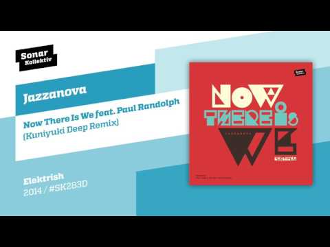 Jazzanova - Now There Is We feat. Paul Randolph (Kuniyuki Deep Remix)