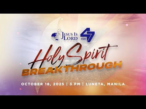 JESUS IS LORD CHURCH - 47TH ANNIVERSARY