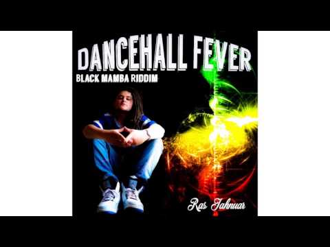 Dancehall Fever - Ras Jahnuar