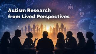 Autism Research from Lived Perspectives