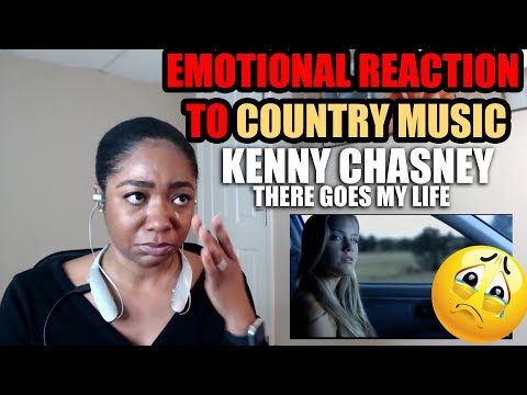 Emotional Reaction to Kenny Chesney - There Goes my Life