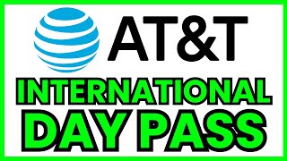 How To ACTIVATE AT&T International Day Pass (QUICK & EASY) 2026