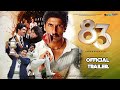 83 Hindi Trailer Ranveer Singh Kab 83 Hindi Trailer Ranveer Singh Kab