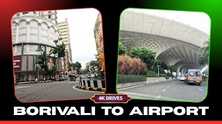 Borivali West to Mumbai Airport - 4k Drives | Mumbai