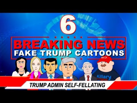 BREAKING NEWS 6: Trump Admin Self-Fellating