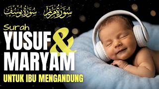 Download lagu Surah YUSUF dan MARYAM untuk Ibu Mengandung | Ahmad Al Shalabi mp3