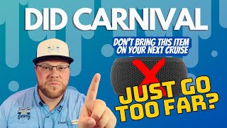DID CARNIVAL JUST GO TOO FAR BY BANNING THIS ITEM? BIG CRUISE NEWS LEADS TO STOCKS JUMPING WAY UP