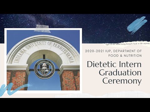 IUP 2020-2021 Dietetic Intern Graduation Video