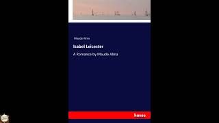 Isabel Leicester: A Romance