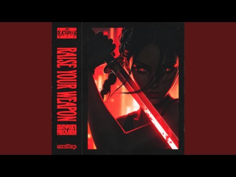 RAISE YOUR WEAPON (DEATHPIXIE'S REQUIEM)