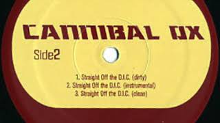 Cannibal Ox - Straight Off The D.I.C. (Dirty)