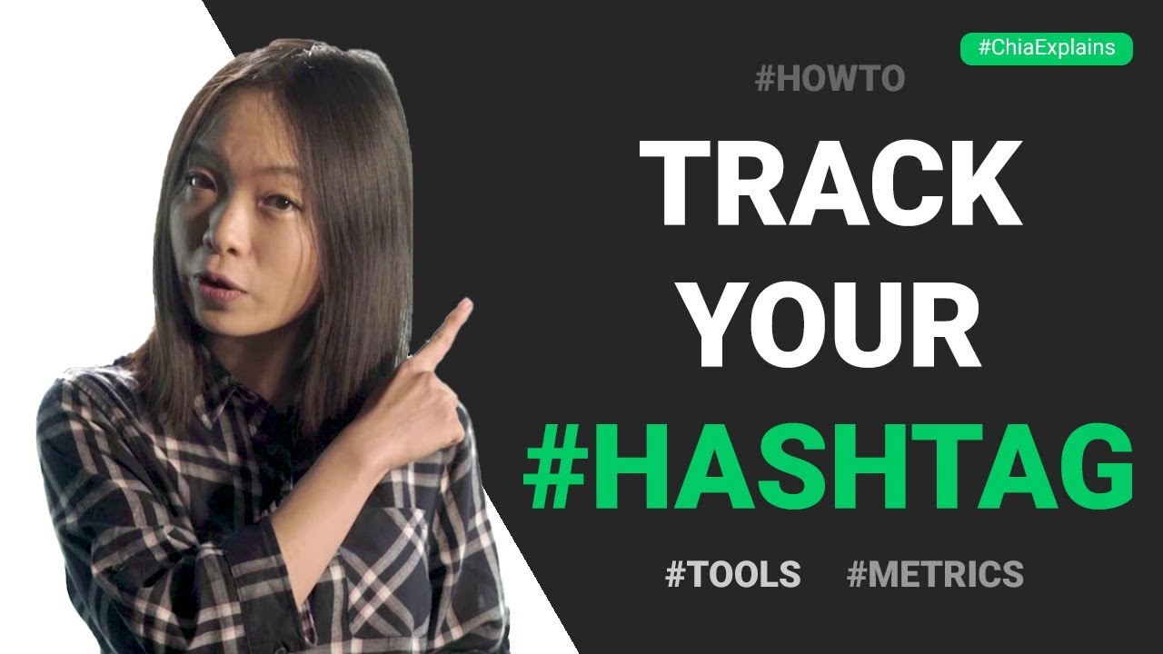 How to Track Your Hashtag: Hashtag Tracker Tools & 4 Important Hashtag Metrics | #ChiaExplains