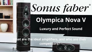 Sonus Faber Olympica Nova V Are they Worth It? The Ultimate High-End Speaker? the ideal speakers?