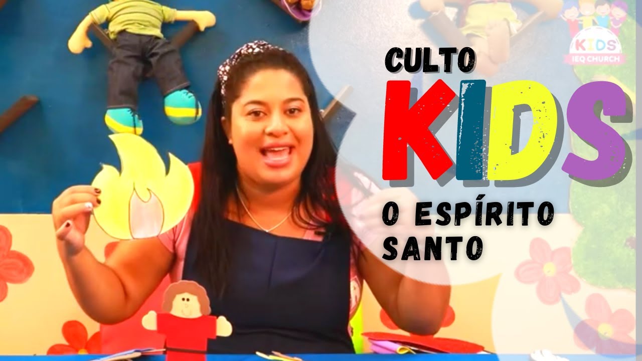 CULTO INFANTIL // O ESPÍRITO SANTO