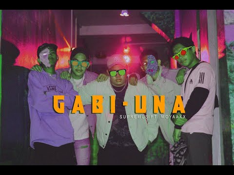 SUPREMUS - GABI UNA FT. MOYAXX (Official Music Video)