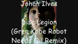 Johan Ilves - Disc Legion (Greg Kobe Remix)