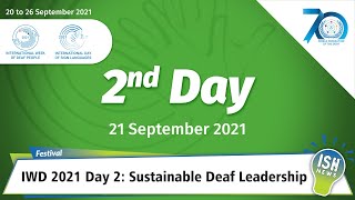International Week of Deaf 2021 Day 2: ‘Sustainable Deaf Leadership’