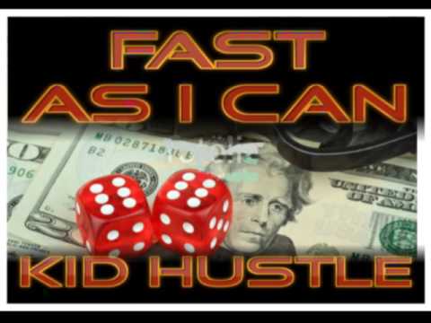 Fast As I Can - Kid Hustle