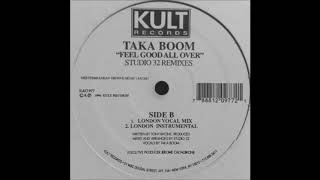 Taka Boom - Feel Good All Over (London Instrumental)