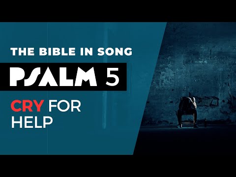 Psalm 5 - Cry for Help || Bible in Song || NO AI! || #45