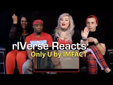 rIVerse Reacts: Only U by IMFACT - M/V Reaction