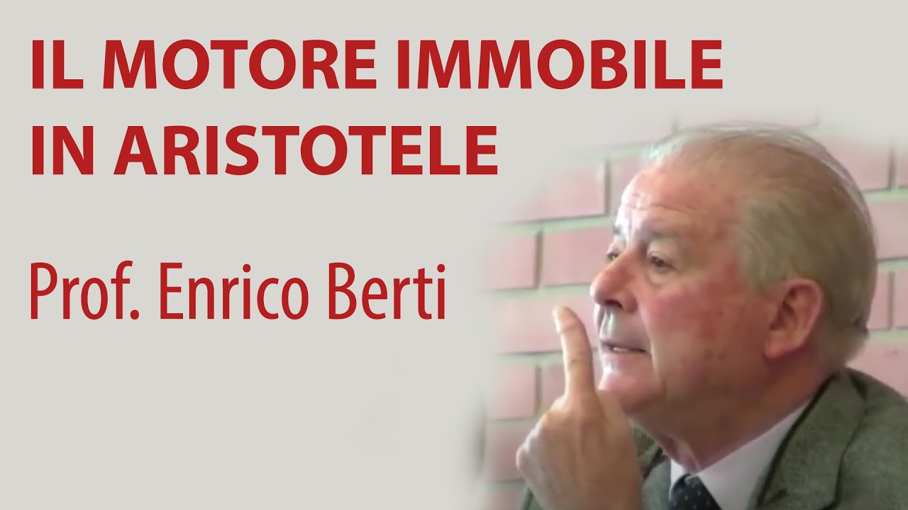 Enrico Berti: "La finalità del motore immobile in Aristotele"