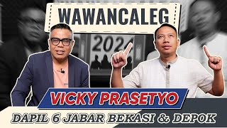 Download lagu WAWANCALEG VICKY PRASETYO - DAPIL 6 JABAR BEKASI & DEPOK mp3