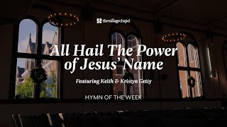 All Hail The Power Of Jesus' Name