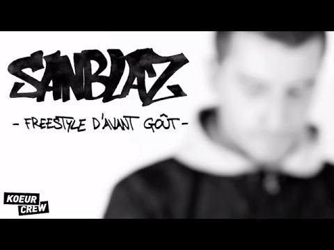 Sanblaz - Freestyle d'avant goût (HD 2013)