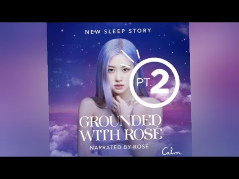 Rosé relaxing and calm sleep story