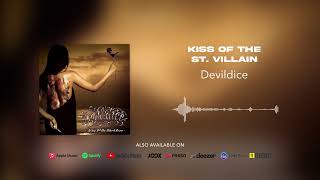 Download lagu Devildice - Kiss Of The St. Villain mp3