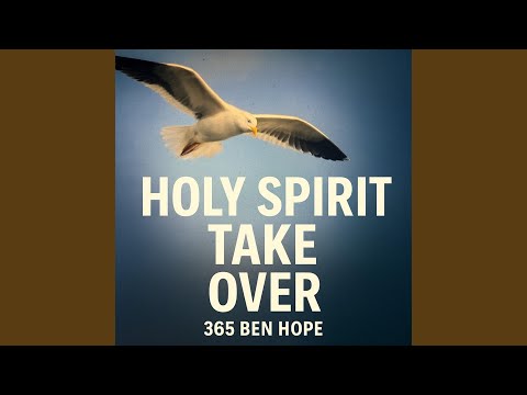 HOLY SPIRIT TAKE OVER