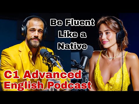 Train Your Ear: Master Advanced English Listening Skills - Episode 84