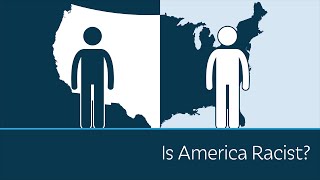 Is America Racist?