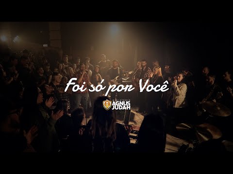 Foi Só Por Você - Ministério Agnus Judah