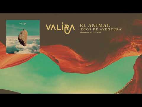VALIRA - El Animal - ECOS DE AVENTURA (2019)