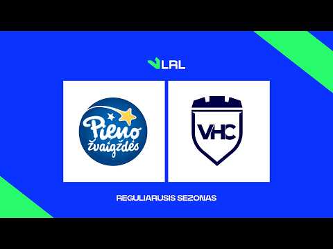 LRL: Pieno žvaigždės - VHC Šviesa [TRANSMISJA, LIVE]