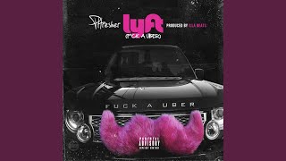 Lyft (Fuck a Uber)
