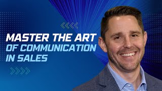 Master the Art of Communication in Sales