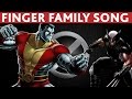 DADDY FINGER SONG XMEN X Men X Men Finger Family Song Father Finger