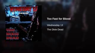 Too Fast for Blood