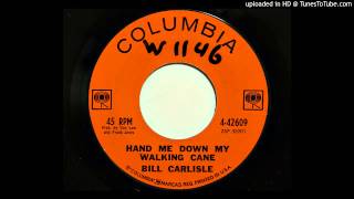 Bill Carlisle - Hand Me Down My Walking Cane (Columbia 42609) [1962 country bopper]