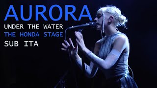 AURORA - Under The Water (Live on the Honda Stage) SUB ITA