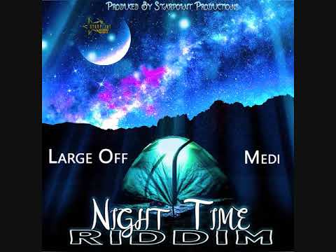LargeOff - Medi (Night Time Riddim)