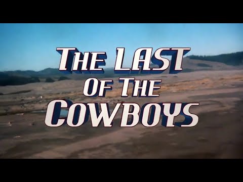 The Last of the Cowboys (1977) PG | Comedy, Drama   Trailer