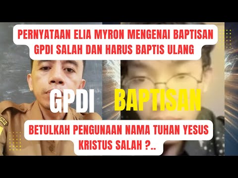 GPdI baptism is wrong according to Elijah Myron #eliamyron @wawasanelia_real #psmaris #GPdI