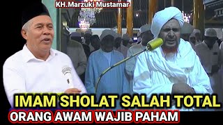 Download lagu KH.Marzuki Mustamar Terbaru 2026 ' BACAAN IMAM SHOLAT SALAH TOTAL  mp3