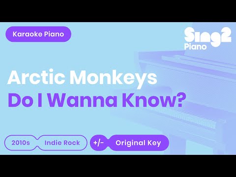 Do I Wanna Know? (Piano Karaoke Instrumental) Arctic Monkeys