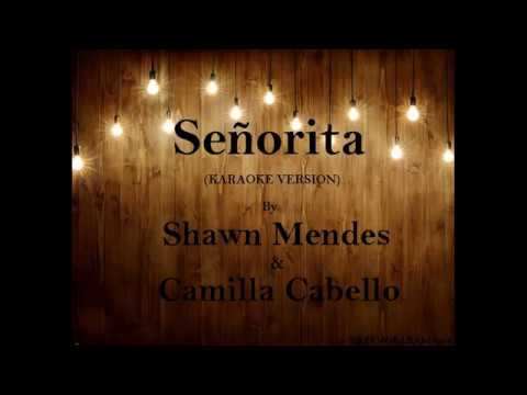SEÑORITA (Karaoke Version)  - Shawn Mendes &amp; Camila Cabello