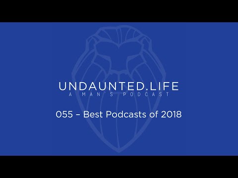 055 - Best Podcasts of 2018